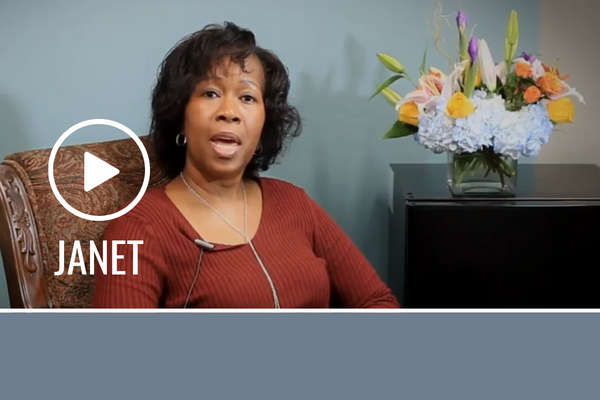 Play Janet's testimonial video